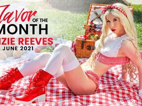 June 2021 Flavor Of The Month Kenzie Reeves - S1:E10